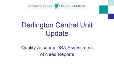 Darlington Central Unit Update