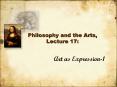 Philosophy and the Arts, Lecture 17: PowerPoint PPT Presentation