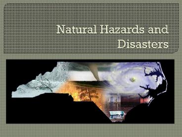 Natural Hazards and Disasters