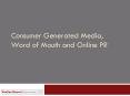 Consumer Generated Media, Word of Mouth and Online PR PowerPoint PPT Presentation