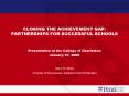 CLOSING THE ACHIEVEMENT GAP: PARTNERSHIPS FOR SUCCESSFUL SCHOOLS PowerPoint PPT Presentation