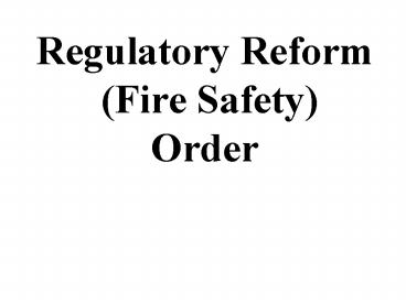 Regulatory Reform Fire Safety Order