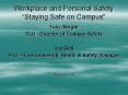 Workplace and Personal Safety Staying Safe on Campus PowerPoint PPT Presentation