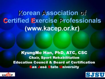 KyungMo Han, PhD, ATC, CSC