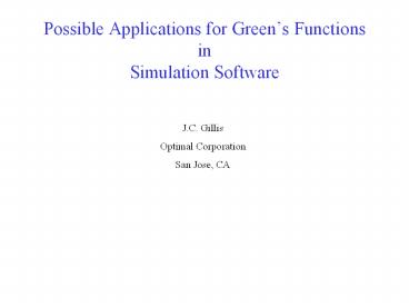 Possible Applications for Green