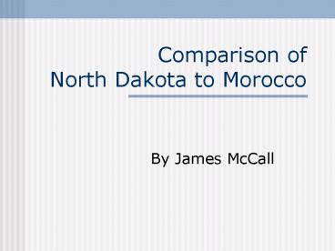 Comparison of North Dakota to Morocco