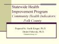 Statewide Health Improvement Program Community Health Indicators:        Polk County PowerPoint PPT Presentation
