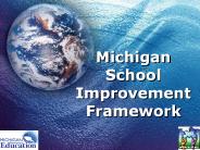 Michigan School Improvement Framework