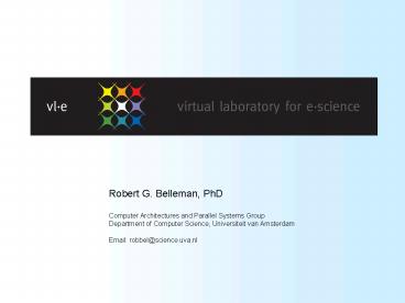 Virtual Laboratory for eScience