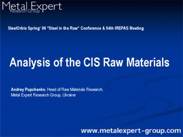 Analysis of the CIS Raw Materials