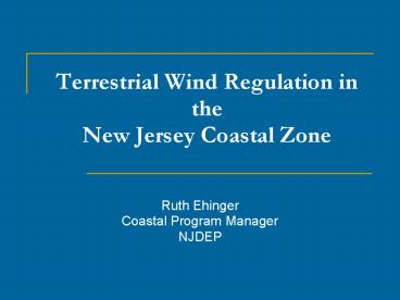 Terrestrial Wind Regulation in the New Jersey Coastal Zone