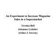 An Experiment to Increase Magazine Sales in a Supermarket PowerPoint PPT Presentation