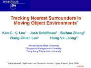 Tracking Nearest Surrounders in Moving Object Environments*