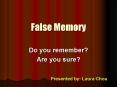False Memory PowerPoint PPT Presentation
