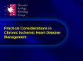 Practical Considerations in Chronic Ischemic Heart Disease Management PowerPoint PPT Presentation