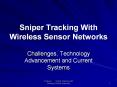 Sniper Tracking With Wireless Sensor Networks PowerPoint PPT Presentation
