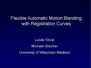 Flexible Automatic Motion Blending with Registration Curves