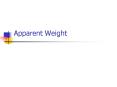 Apparent Weight PowerPoint PPT Presentation