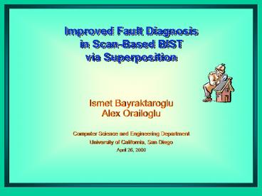 Improved Fault Diagnosis in ScanBased BIST via Superposition