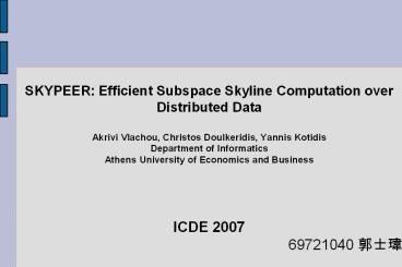 SKYPEER: Efficient Subspace Skyline Computation over Distributed Data