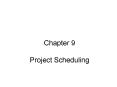 Chapter 9 Project Scheduling PowerPoint PPT Presentation