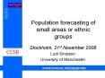 Population forecasting of small areas or ethnic groups PowerPoint PPT Presentation