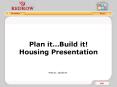 Plan itBuild it Housing Presentation PowerPoint PPT Presentation
