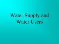 Water Supply and Water Users PowerPoint PPT Presentation