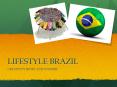 LIFESTYLE BRAZIL PowerPoint PPT Presentation