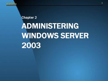 ADMINISTERING WINDOWS SERVER 2003