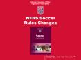 NFHS Soccer Rules Changes PowerPoint PPT Presentation