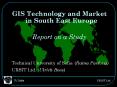 GIS Technology and Market in South East Europe PowerPoint PPT Presentation
