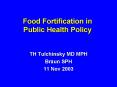 Food Fortification in Public Health Policy PowerPoint PPT Presentation