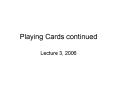Playing Cards continued PowerPoint PPT Presentation