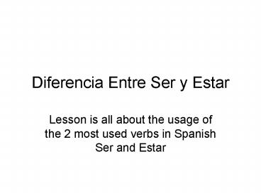 Diferencia Entre Ser y Estar