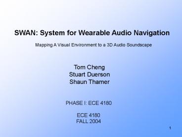 SWAN: System for Wearable Audio Navigation