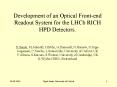 Development of an Optical Frontend Readout System for the LHCb RICH HPD Detectors' N'Smale, M'Adinol PowerPoint PPT Presentation