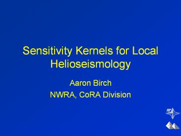 Sensitivity Kernels for Local Helioseismology