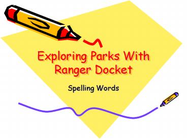 Exploring Parks With Ranger Docket