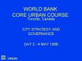 WORLD BANK CORE URBAN COURSE PowerPoint PPT Presentation