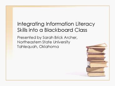 Integrating Information Literacy Skills into a Blackboard Class