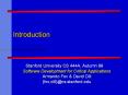 Stanford University CS 444A, Autumn 99 Software Development for Critical Applications Armando Fox PowerPoint PPT Presentation