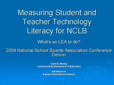 Measuring Student and Teacher Technology Literacy for NCLB