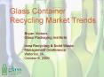 Glass Container Recycling Market Trends PowerPoint PPT Presentation