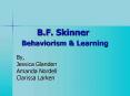 B'F' Skinner Behaviorism PowerPoint PPT Presentation