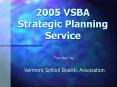 2005 VSBA Strategic Planning Service PowerPoint PPT Presentation