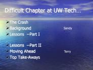 Difficult Chapter at UW Tech