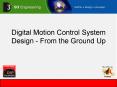 Digital Motion Control System Design From the Ground Up PowerPoint PPT Presentation