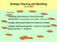 Strategic Planning and Marketing Oct' 30, 2006 PowerPoint PPT Presentation