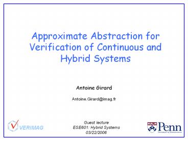 Approximate Abstraction for Verification of Continuous and Hybrid Systems